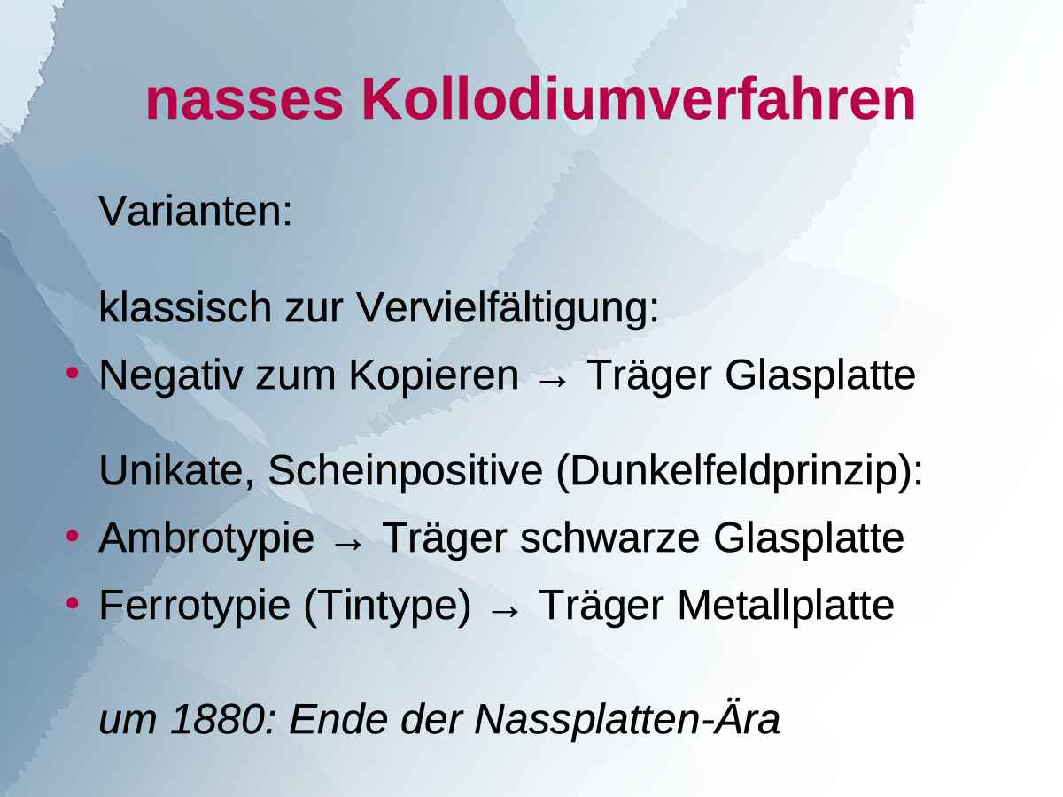 Vortragsfolie 11 zum Vortrag von Martin Frech: ›Nasses Kollodiumverfahren‹ (Foto: Martin Frech, 3/2014)