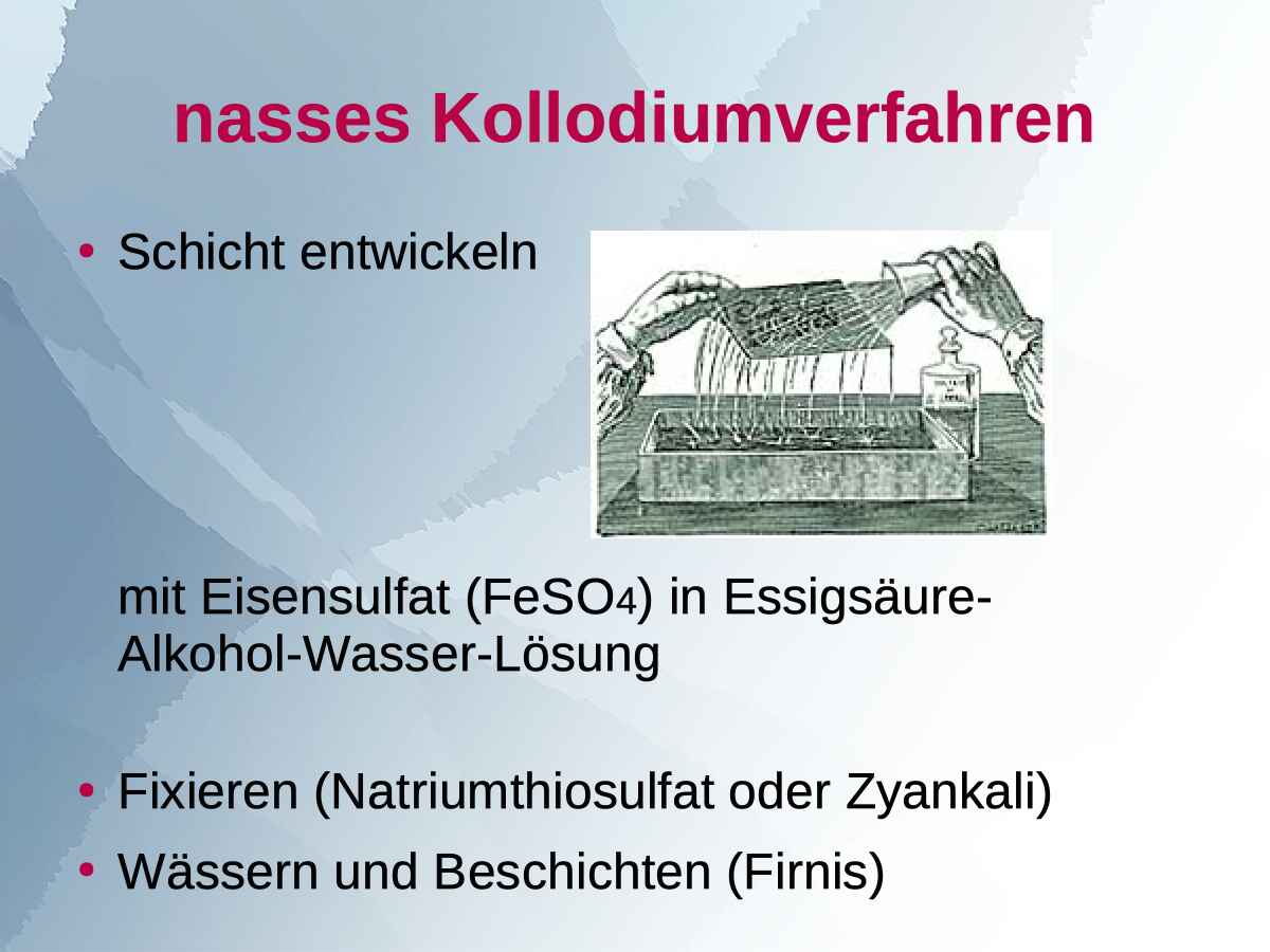 Vortragsfolie 10 zum Vortrag von Martin Frech: ›Nasses Kollodiumverfahren‹ (Foto: Martin Frech, 3/2014)